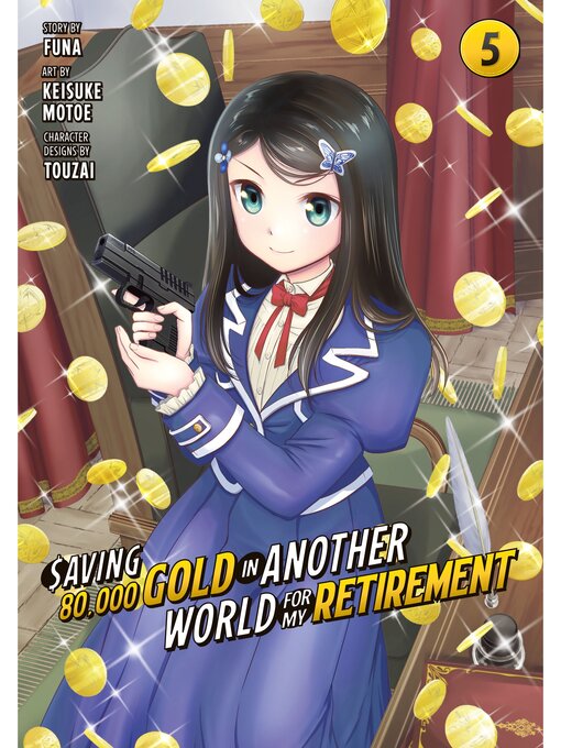 Title details for Saving 80, 000 Gold in Another World for My Retirement, Volume 5 by Funa - Available